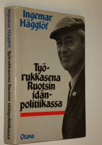 Työrukkasena Ruotsin idänpolitiikassa