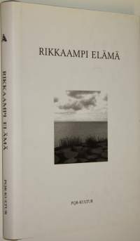 Rikkaampi elämä : Ålandsbankenin 85-vuotisjuhlan kunniaksi koottuja kirjoituksia