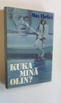 Kuka minä olin