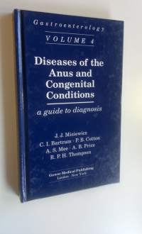 Gastroenterology Volume 4 : Diseases of the Anus and Congenital Conditions