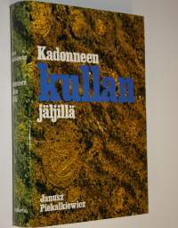 Kadonneen kullan jäljillä