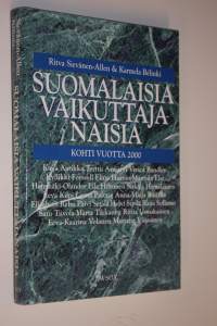 Suomalaisia vaikuttajanaisia : kohti vuotta 2000 (signeerattu)