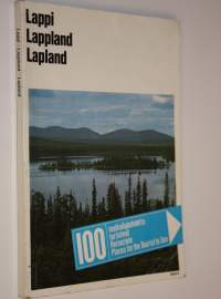 100 matkailukohdetta - turistmål - Reiseziele - places for the tourist to see Lappi : Lappland = Lappland = Lapland