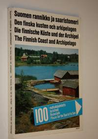 Suomen rannikko ja saaristomeri = Den finska kusten och arkipelagen = The Finnish coast and archipelago