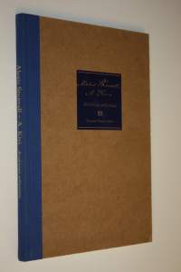 Alexis Stenvall - A. Kivi : asiakirjoja arkistoista