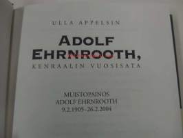 Adolf Ehrnrooth, kenraalin vuosisata