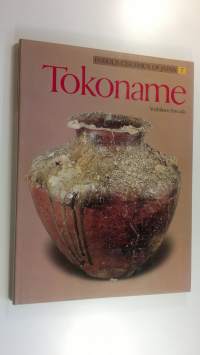 Tokoname (Famous Ceramics of Japan 7) (UUDENVEROINEN)