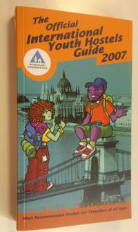 The International Youth Hostels Guide 2007 (UUDENVEROINEN)