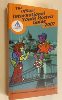 The Official International Youth Hostels Guide 2007 (UUDENVEROINEN)