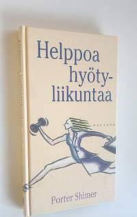 Helppoa hyötyliikuntaa