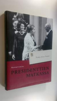 Reportterina presidenttien matkassa