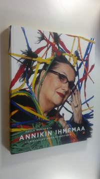 Annikin ihmemaa : lähikuvassa Annikki Karvinen (UUDENVEROINEN)