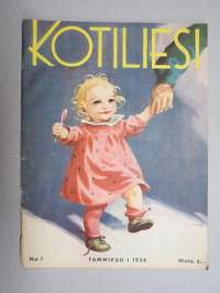 Kotiliesi 1936 nr 1, kansikuva Martta Wendelin, Onnellinen vanki, Kodin töitä ja harrastuksia, Parempia perspektiivejä, Kansantaiteesta ja kotiteollisuudesta, ym.