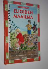 Luonnontutkija 1, Eliöiden maailma