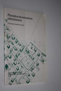 Pientalorakentamisen edistäminen : Pientalotyöryhmän mietintö