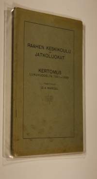 Raahen keskikoulu ja jatkoluokat : kertomus lukuvuodelta 1921-1922