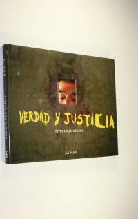Verdad y justicia : totuus ja oikeus