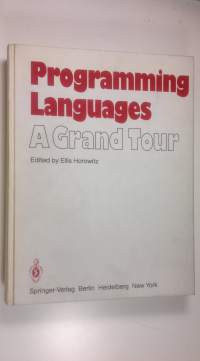 Programming Languages : A Grand Tour (ERINOMAINEN)