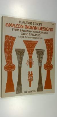 Amazon Indian Designs : from Brazilian and Guianan Wood Carvings