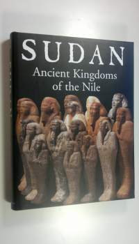 Sudan : Ancient Kingdoms of the Nile (UUDENVEROINEN)