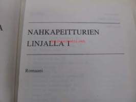 Nahkapeitturien linjalla I