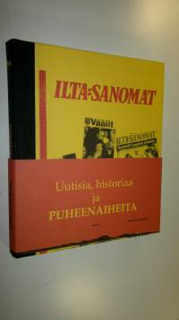 Uutisia, historiaa ja puheenaiheita : Ilta-Sanomat 75 v (UUSI)