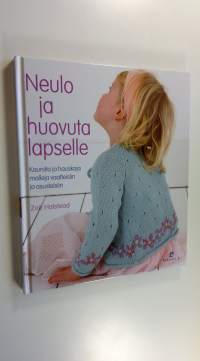 Neulo ja huovuta lapselle (UUSI)