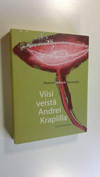 Viisi veistä Andrei Kraplilla (UUSI)