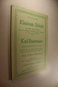Klarinett-Schule : von Dem Ersten Anfang Bis Zur Höchsten Ausbildung des Virtuosen in 2 Teilen oder 6 Abteilugen, Erster Teil