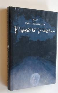 Pimeästä irrotetut