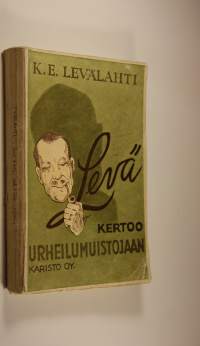 Levä kertoo urheilumuistojaan