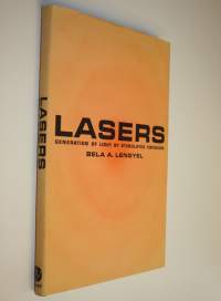 Lasers : Generation of Light by Stimulated Emission