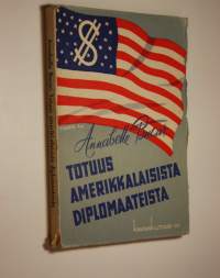 Totuus amerikkalaisista diplomaateista