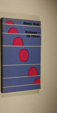 Kuolema - tie valoon