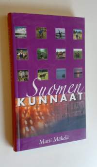 Suomen kunnaat : pamfletti muistojen maan tulevaisuuden puolesta (signeerattu)