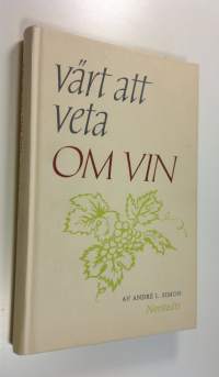 Värt att veta om vin