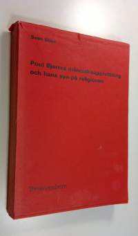 Poul Bjerres människouppfattning och hans syn på religionen