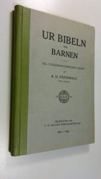 Ur Bibeln för Barnen : Till Folkundervisningens tjänst