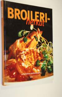 Broileriherkut : 50 herkullista broilerireseptiä