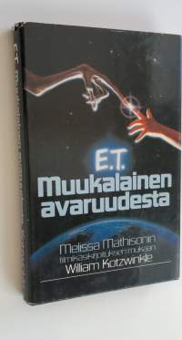 E. T. : muukalainen avaruudesta