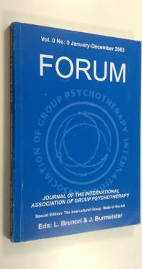 FORUM Journal of the international association of group psychotherapy Special Edition : The Intercultural Group State of the Art vol 0 number 0 January-December 2003