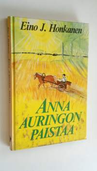 Anna auringon paistaa : Kyytipoika pakinoi