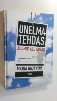 Unelmatehdas : access all areas