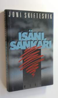 Isäni, sankari