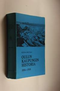 Oulun kaupungin historia 4, 1856-1918