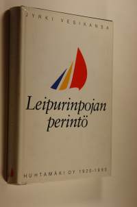 Leipurinpojan perintö : Huhtamäki oy 1920-1995