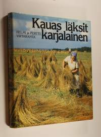 Kauas läksit karjalainen : matkamuistelmia tverinkarjalaisista kylistä