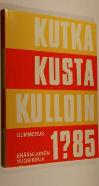 Kutka kusta kulloin 1?85 - eräänlainen vuosikirja