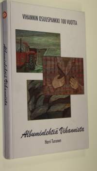 Albumin lehtiä Vihannista : Vihannin osuuspankki 100 vuotta