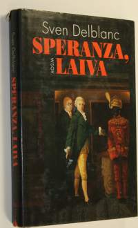 Speranza, laiva : aikalaiskertomus